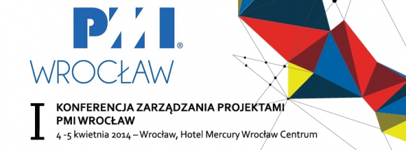 I Konferencja Zarządzania Projektami PMI Wrocław