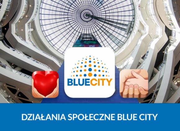 Działania społeczne Centrum Handlowego Blue City BIZNES, Firma - Blue City to nie tylko zakupy dla całej rodziny i różnorodne wydarzenia. Od dawna Centrum angażuje się w akcje społeczne i działania charytatywne, zarówno dotyczące dzielnicy Ochota, jak i na szerszą skalę.